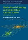 Model-Based Clustering and Classification for Data Science - Charles Bouveyron ; Gilles Celeux ; T. Brendan (University College Dublin) Murphy ; Adrian E. (University of Washington) Raftery - 9781108494205