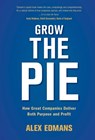 Grow the Pie - Alex (London Business School) Edmans - 9781108494854