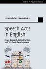 Speech Acts in English - Lorena Perez-Hernandez - 9781108700207