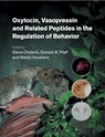 Oxytocin, Vasopressin and Related Peptides in the Regulation of Behavior - ELENA (UNIVERSITY OF GUELPH,  Ontario) Choleris ; Donald W. (Rockefeller University, New York) Pfaff ; Martin (University of Western Ontario) Kavaliers - 9781108705042