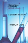 Scientific Realism - Timothy D. (Indiana University Lyons - 9781108706650