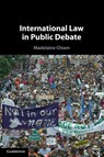 International Law in Public Debate - Madelaine (La Trobe University Chiam - 9781108706674