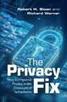 The Privacy Fix - Robert H. Sloan ; Richard (Chicago-Kent College of Law) Warner - 9781108708210