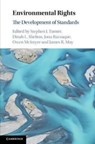 Environmental Rights - STEPHEN J. (UNIVERSITY OF LINCOLN) TURNER ; DINAH L. (GEORGE WASHINGTON UNIVERSITY,  Washington DC) Shelton ; Jona Razzaque ; Owen (University College Cork) McIntyre ; James R. (Widener University School of Law, Delaware) May - 9781108711746