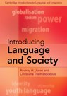 Introducing Language and Society - Rodney H. (University of Reading) Jones ; Christiana (University of Reading) Themistocleous - 9781108712859