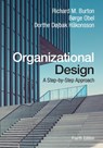 Organizational Design - Richard M. (Duke University Burton ; Børge (Aarhus Universitet Obel ; Dorthe Døjbak (Aarhus Universitet Hakonsson - 9781108717564