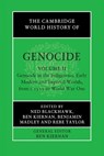 The Cambridge World History of Genocide: Volume 2, Genocide in the Indigenous, Early Modern and Imperial Worlds, from c.1535 to World War One - Ned (Yale University Blackhawk ; Ben (Yale University Kiernan ; Benjamin (University of California Madley - 9781108720519