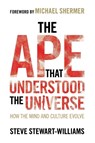 The Ape that Understood the Universe - Steve (University of Nottingham) Stewart-Williams - 9781108732758