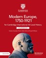 Cambridge International AS Level History Modern Europe, 1750–1921 Coursebook - Graham Goodlad ; Patrick Walsh-Atkins ; Russell Williams - 9781108733922