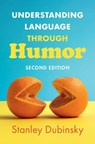 Understanding Language through Humor - Stanley (University of South Carolina) Dubinsky - 9781108740067