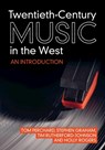 Twentieth-Century Music in the West - Tom (Goldsmiths Perchard ; Stephen (Goldsmiths Graham ; Tim Rutherford-Johnson ; Holly (Goldsmiths Rogers - 9781108741736