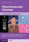 Neuromuscular Disease - Jessica E. (University Medical Center Utrecht) Hoogendijk ; Marianne (Amsterdam University Medical Center) de Visser ; Pieter A. (Erasmus MC van Doorn ; Erik H. (Leiden University Medical Center) Niks - 9781108744188