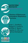 A Review of Blastozoan Echinoderm Respiratory Structures - Sarah L. (University of South Florida) Sheffield ; Maggie R. (University of Tennessee Limbeck ; Jennifer E. (Museum of Paleontologu Bauer ; Stephen A. (University of South Florida) Hill - 9781108794725