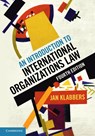 An Introduction to International Organizations Law - Jan (University of Helsinki) Klabbers - 9781108820301