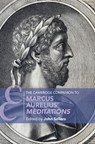 The Cambridge Companion to Marcus Aurelius' Meditations - John (Royal Holloway Sellars - 9781108832168
