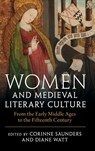 Women and Medieval Literary Culture - Corinne (Durham University) Saunders ; Diane (University of Surrey) Watt - 9781108835916