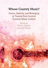 Whose Country Music? - Paula J. Bishop ; Jada E. (University of Ottawa) Watson - 9781108837125