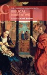 The Cambridge Companion to Biblical Narrative - Keith (Crandall University Bodner - 9781108841290