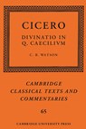 Cicero: Divinatio in Q. Caecilium - C. B. (University of Oklahoma) Watson - 9781108844079