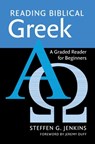 Reading Biblical Greek - Steffen G. (Union School of Theology) Jenkins - 9781108844413