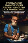 Economic Sanctions from Havana to Baghdad - Joy (Loyola University Gordon - 9781108926102