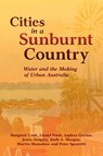 Cities in a Sunburnt Country - Margaret (University of the Sunshine Coast Cook ; Lionel (Monash University Frost ; Andrea (University of Western Australia Gaynor ; Jenny (University of Western Australia Gregory - 9781108926898