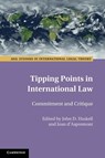 Tipping Points in International Law - Jean (University of Manchester) d'Aspremont ; John (University of Manchester) Haskell - 9781108949552