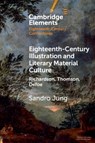 Eighteenth-Century Illustration and Literary Material Culture - Sandro (Fudan University Jung - 9781108977937