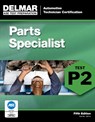 ASE Test Preparation - P2 Parts Specialist - Delmar Cengage Learning - 9781111127145