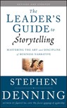The Leader's Guide to Storytelling - Stephen Denning - 9781118008782