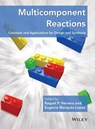 Multicomponent Reactions - Raquel P. Herrera ; Eugenia Marques-Lopez - 9781118016008