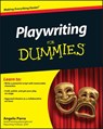 Playwriting For Dummies - Angelo Parra - 9781118017227