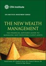 The New Wealth Management - Stephen M. Horan ; Thomas R. Robinson ; Harold Evensky - 9781118036914