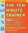 The Ten-Minute Trainer - Sharon L Bowman - 9781118046661