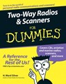 Two-Way Radios and Scanners For Dummies - H. Ward Silver - 9781118054604