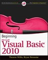 Beginning Visual Basic 2010 - Thearon Willis ; Bryan Newsome - 9781118057278