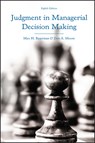 Judgment in Managerial Decision Making - Max H. Bazerman - 9781118065709
