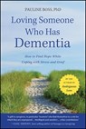 Loving Someone Who Has Dementia - Pauline Boss - 9781118077283