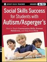 Social Skills Success for Students with Autism / Asperger's - Fred Frankel ; Jeffrey J. Wood - 9781118108611