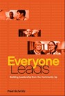 Everyone Leads - Paul Schmitz - 9781118120743