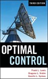 Optimal Control - Frank L. Lewis ; Draguna Vrabie ; Vassilis L. Syrmos - 9781118122723