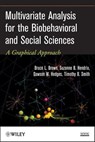 Multivariate Analysis for the Biobehavioral and Social Sciences - Bruce L. Brown ; Suzanne B. Hendrix ; Dawson W. Hedges ; Timothy B. Smith - 9781118131619