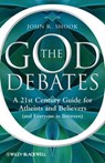 The God Debates - John R. Shook - 9781118146736
