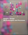 Introduction to Graphic Design Methodologies and Processes - John Bowers - 9781118157510