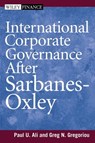 International Corporate Governance After Sarbanes-Oxley - Paul Ali ; Greg N. Gregoriou - 9781118161128