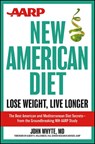 AARP New American Diet: Lose Weight, Live Longer - John Whyte - 9781118185117
