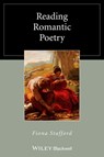 Reading Romantic Poetry - Fiona Stafford - 9781118228128
