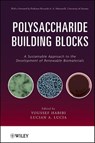 Polysaccharide Building Blocks - Youssef Habibi ; Lucian A. Lucia - 9781118229477