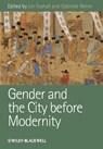 Gender and the City before Modernity - Lin (Univesity of Leicester Foxhall ; Gabriele (University of Nottingham Neher - 9781118234433