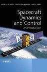 Spacecraft Dynamics and Control - Anton H. (Ryerson University de Ruiter ; Christopher (University of Toronto Institute for Aerospace Studies Damaren ; James R. (Department of Mechanical Engineering Forbes - 9781118342367